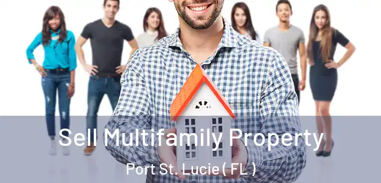  Sell Multifamily Property Port St. Lucie ( FL )
